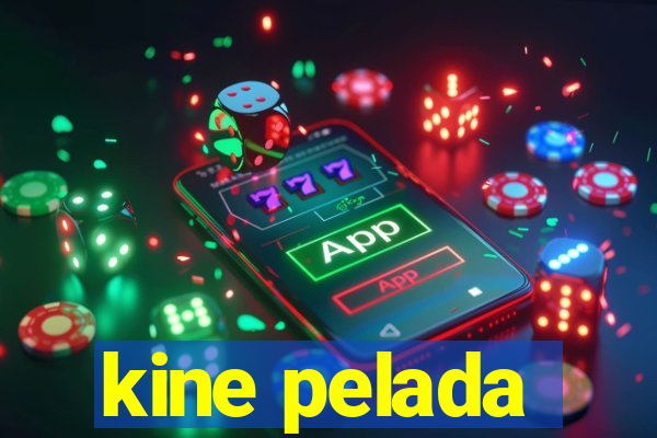 kine pelada